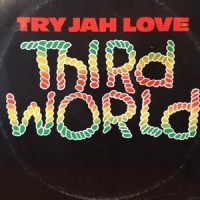 12 / THIRD WORLD / TRY JAH LOVE / INNA TIME LIKE THIS