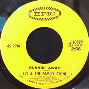 7 / SLY & THE FAMILY STONE / RUNNIN' AWAY / BRAVE & STRONG