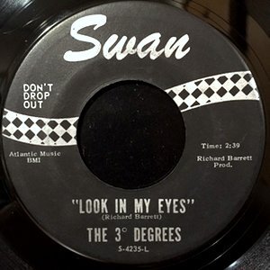 7 / 3 DEGREES (THREE DEGREES) / LOOK IN MY EYES / DRIVIN' ME MAD