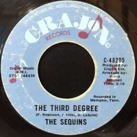7 / SEQUINS / THE THIRD DEGREE / SOMEDAY YOU'LL BE MINE