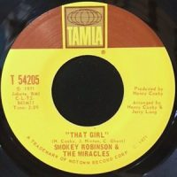 7 / SMOKEY ROBINSON & THE MIRACLES / THAT GIRL