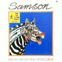 LP / SAMSON / AFRICAN TRILOGY AND OTHER CURIOS