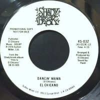 7 / EL CHICANO / DANCIN' MAMA