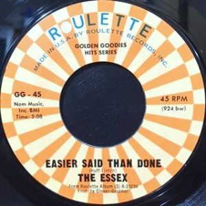 7 / ESSEX / EASIER SAID THAN DONE / A WALKIN' MIRACLE