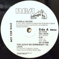 12 / PURPLE REIGN / YOU GAVE ME SOMEBODY TO LOVE
