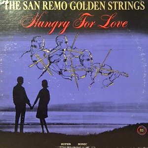 LP / SAN REMO GOLDEN STRINGS / HUNGRY FOR LOVE