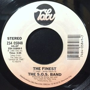 7 / S.O.S. BAND / THE FINEST / I DON'T WANT NOBODY ELSE