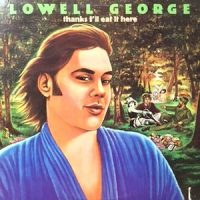LP / LOWELL GEORGE / THANKS I'LL EAT IT HERE