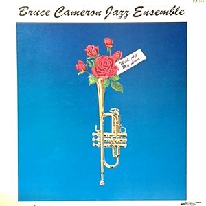 LP / BRUCE CAMERON JAZZ ENSEMBLE / WITH ALL MY LOVE
