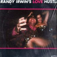 LP / RANDY IRWIN / RANDY IRWIN'S LOVE HUSTLE