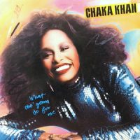 LP / CHAKA KHAN / WHAT CHA' GONNA DO FOR ME