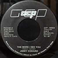 7 / JIMMY EDWARD / THE MORE I SEE YOU / PALABRAS DE MUJER