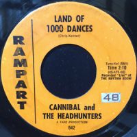 7 / CANNIBAL & THE HEADHUNTERS / LAND OF 1000 DANCES / I'LL SHOW YOU HOW TO LOVE ME