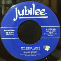 7 / JO ANN TOLLEY / MY FIRST LOVE / DEAREST ONE