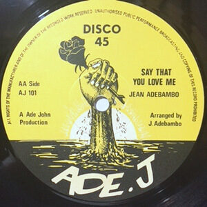 12 / JEAN ADEBAMBO / SAY THAT YOU LOVE ME