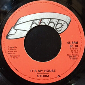 7 / STORM / IT'S MY HOUSE / SITTING IN THE BUSH