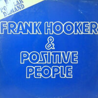 12 / FRANK HOOKER & POSITIVE PEOPLE / THIS FEELIN'