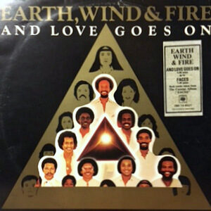 12 / EARTH, WIND & FIRE / AND LOVE GOES ON