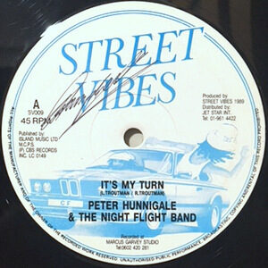 12 / PETER HUNNIGALE & THE NIGHT FLIGHT BAND / IT'S MY TURN
