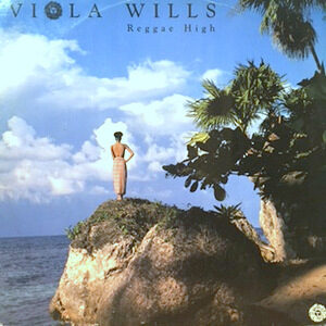 12 / VIOLA WILLS / REGGAE HIGH