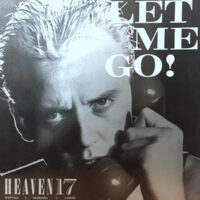 12 / HEAVEN 17 / LET ME GO! / (INSTRUMENTAL)