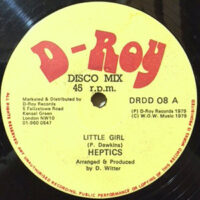 12 / HEPTICS / LITTLE GIRL / DUB THE GIRL