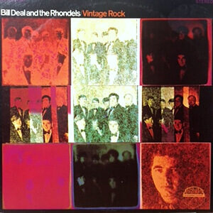 LP / BILL DEAL AND THE RHONDELS / VINTAGE ROCK