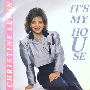 12 / CHRISTINE LEWIN / IT'S MY HOUSE