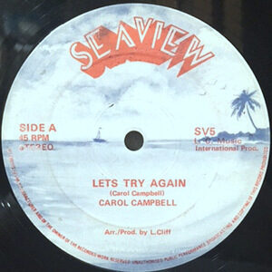 12 / CAROL CAMPBELL / PATRICK ROSE / LET'S TRY AGAIN / A STRONG LOVE