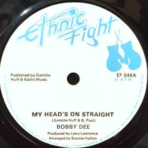 7 / BOBBY DEE / MY HEAD'S ON STRAIGHT / HEAD ON ROCKER