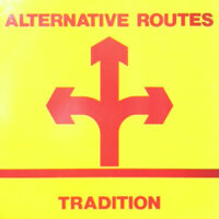 LP / TRADITION / ALTERNATIVE ROUTES