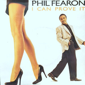 7 / PHIL FEARON / I CAN PROVE IT