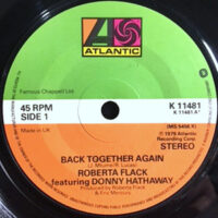 7 / ROBERTA FLACK FEATURING DONNY HATHAWAY / BACK TOGETHER AGAIN