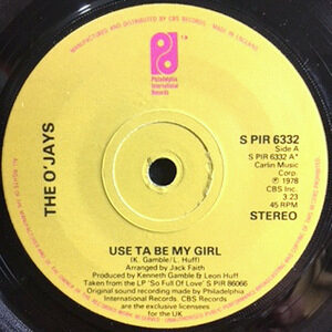 7 / O'JAYS / USE TA BE MY GIRL