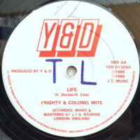 12 / FRIGHTY & COLONEL MITE / LIFE / FEEL SO GOOD