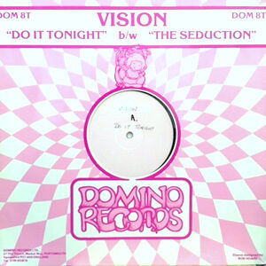 12 / VISION / DO IT TONIGHT / THE SEDUCTION