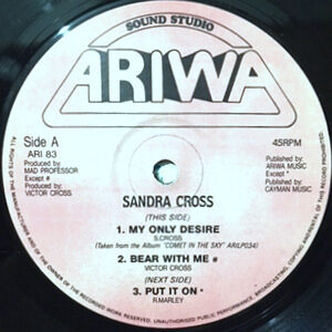 12 / SANDRA CROSS / MY ONLY DESIRE / BEAR WITH ME / PUT IT ON