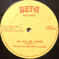 12 / TREVOR WALTERS (WALTER) / CAROL BROWN / WE WILL BE LOVERS