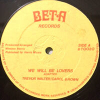 12 / TREVOR WALTERS (WALTER) / CAROL BROWN / WE WILL BE LOVERS