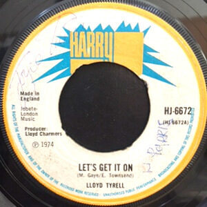 7 / LLOYD TYRELL (LLOYD CHARMERS) / LET'S GET IT ON / VERSION