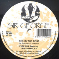 12 / PURE SILK FEATURING DENIS GREGORY / RED IS THE ROSE