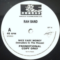 12 / RAH BAND / NICE EASY MONEY (INTRUDERS IN THE HONEY)