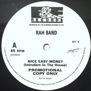 12 / RAH BAND / NICE EASY MONEY (INTRUDERS IN THE HONEY)