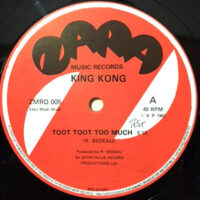 12 / KING KONG / TOOT TOOT TOO MUCH