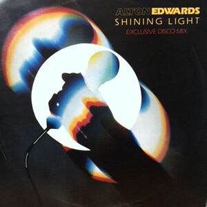 12 / ALTON EDWARDS / SHINING LIGHT (EXCLUSIVE DISCO MIX)