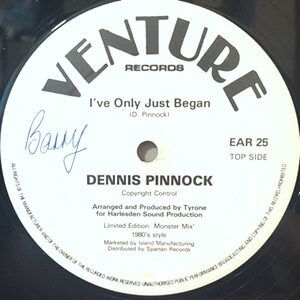 12 / DENNIS PINNOCK / I'VE ONLY JUST BEGAN / I CAN'T AFFORD TO QUIT