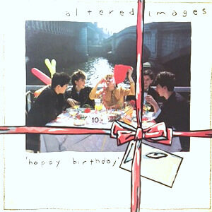 LP / ALTERED IMAGES / HAPPY BIRTHDAY