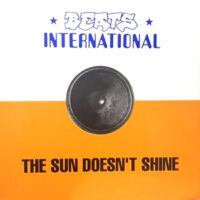 12 / BEATS INTERNATIONAL / THE SUN DOESN'T SHINE / CRAZY FOR YOU