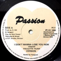 12 / PAULETTE TAJAH / I DON'T WANNA LOSE YOU NOW