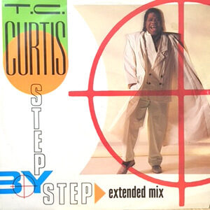 12 / T.C. CURTIS / STEP BY STEP (EXTENDED MIX)